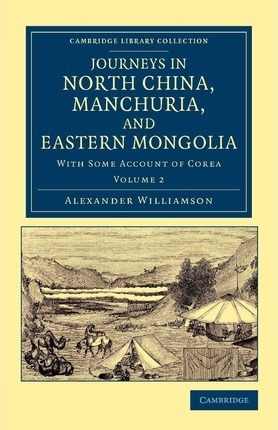 Libro Journeys In North China, Manchuria, And Eastern Mon...