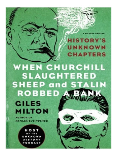 When Churchill Slaughtered Sheep And Stalin Robbed A B. Eb14