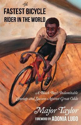 Libro Fastest Bicycle Rider In The World : A Black Boy's ...