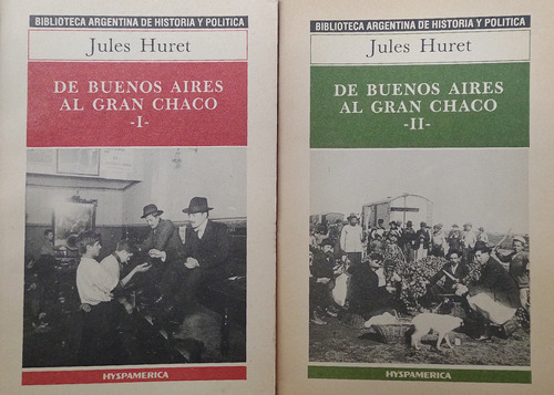 De Buenos Aires Al Gran Chaco - Jules Huret