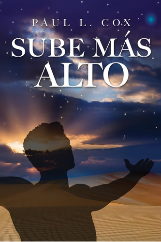 Libro: Sube Más Alto (spanish Edition)