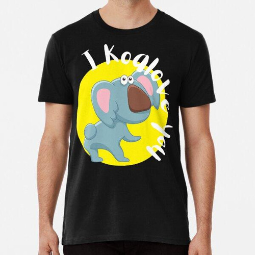 Remera Te Amo, Divertido Twerking Lindo Koala Algodon Premiu