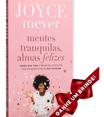 Livro Mentes Tranquilas, Almas Felizes | Joyce Meyer