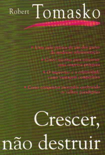 Crescer, Não Destruir De Robert Tomasko Pela Campus (1999) (Usado)