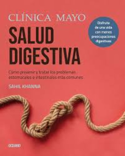 Salud Digestiva. Clinica Mayo - Khanna Sahil