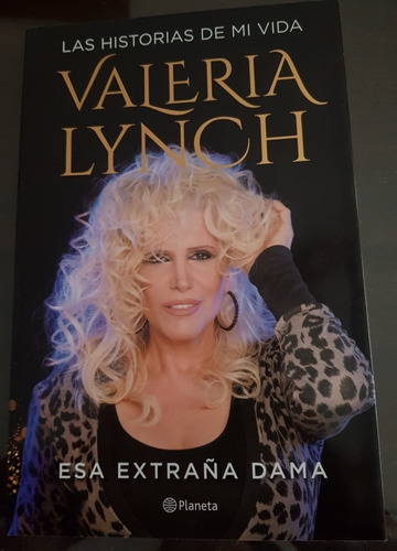 Valeria Lynch Libro Esa Extraña Dama Las Historias De Mi Vid