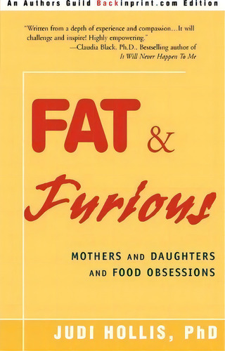Fat & Furious, De Judi Hollis. Editorial Iuniverse, Tapa Blanda En Inglés