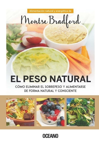 Libro El Peso Natural - Bradford Montse - Oceano