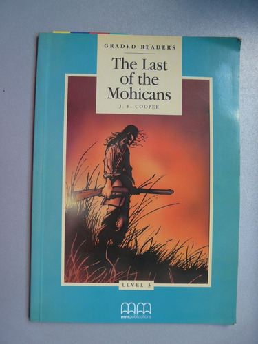 The Last Of The Mohicans By J F Cooper Mm Publications