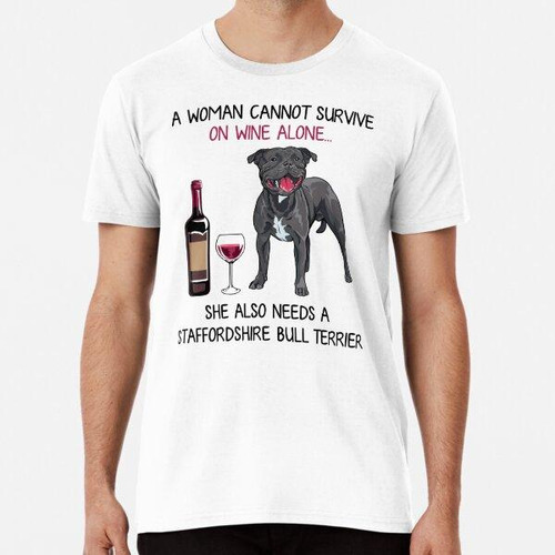 Remera Staffordshire Bull Terrier Y Vino Perro Gracioso Algo