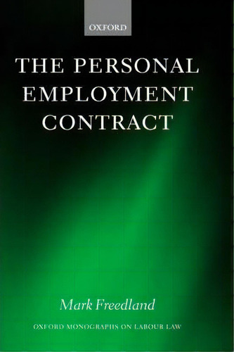 The Personal Employment Contract, De Mark R. Freedland. Editorial Oxford University Press, Tapa Dura En Inglés