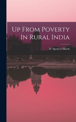 Libro Up From Poverty In Rural India - Hatch, D. Spencer