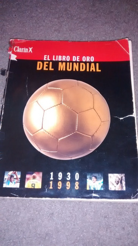 El Libro De Oro Del Mundial 1998 Clarin