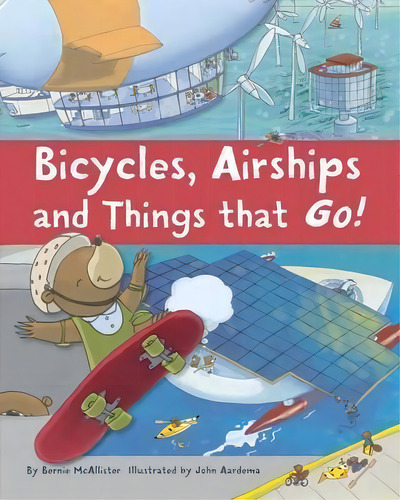 Bicycles, Airships, And Things That Go, De Bernie Mcallister. Editorial Children's Design Fiction, Tapa Blanda En Inglés