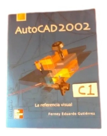 Libro Autocad 2002 Ferney Gutiérrez C1