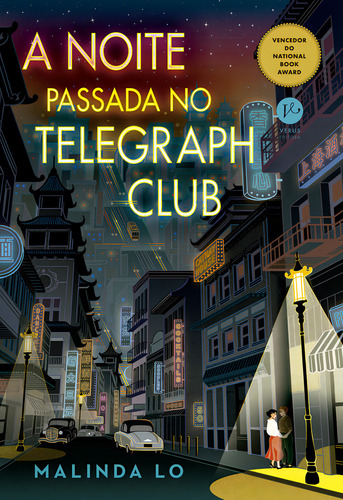 A Noite Passada No Telegraph Club, De Malinda Lo. Editora Verus, Capa Mole Em Português, 2022