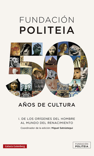 Politeia 50 Años De Cultura 1969 2019 I - Sarustregui,miguel