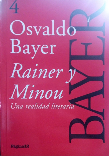 Osvaldo Bayer Rainer Y Minou