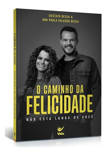 O Caminho da felicidade: O caminho da felicidade, de Ana Paula Valadão. Editora Vida, capa mole em português, 2022