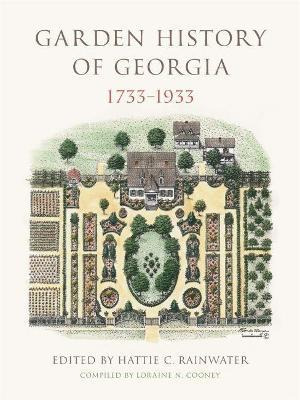 Libro Garden History Of Georgia, 1733-1933 - Florence Mayre