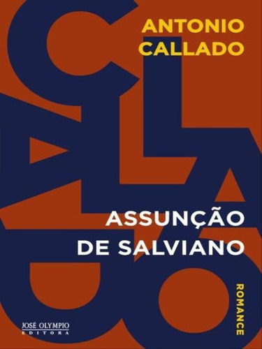 Assunção De Salviano, De Callado, Antonio. Editora Jose Olympio, Capa Mole, Edição 1ª Edição - 2014 Em Português