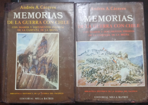 Memorias De La Guerra Con Chile 2 Vol Andrés Avelino Cáceres