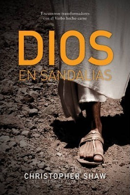 Dios En Sandalias - Christopher Shaw