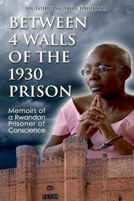 Libro Between 4 Walls Of The 1930 Prison : Memoirs Of A R...