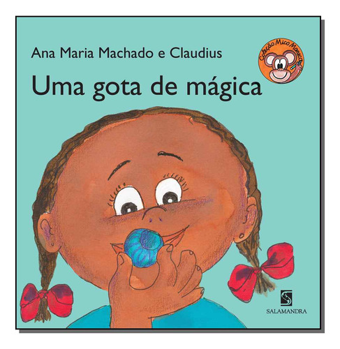Libro Uma Gota De Magica 02ed De Machado Ana Maria Salamand