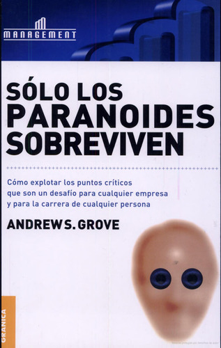 Sólo Los Paranoides Sobreviven Andrew S. Grove