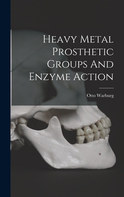 Libro Heavy Metal Prosthetic Groups And Enzyme Action - W...