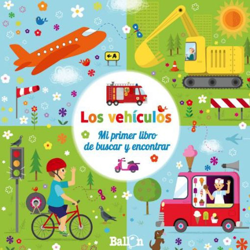 Vehiculos, Los (mi Primer Libro De Buscar Y Encontrar) / Pd.