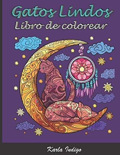 Libro De Colorear Gatos Lindos, De Karla Indigo. Editorial Independently Published, Tapa Blanda En Español, 2020