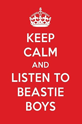 Keep Calm And Listen To Beastie Boys Beastie Boys Designer N