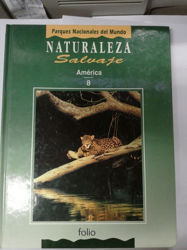 Libro Naturaleza Salvaje América 8 Parques Nacionales Folio