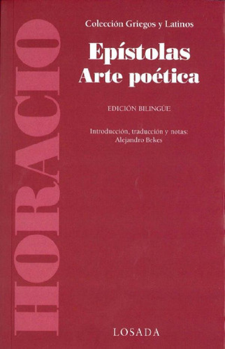 Libro - Epístolas Arte Poética: Edición Bilingüe, De (horac