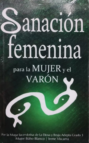 Sanacion Femenina Para La Mujer Y El Varon