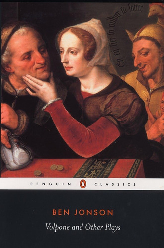 Libro Volpone And Other Plays-inglés, De Jonson, Ben. Editorial Penguin Classics, Tapa Blanda En Inglés