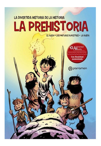 La Prehistoria Divertida Historia De La Historia (realidad: La Prehistoria Divertida Historia De La Historia (realidad, De Jordi Bayarri. Editorial Parramón Ediciones, Tapa Blanda En Castellano