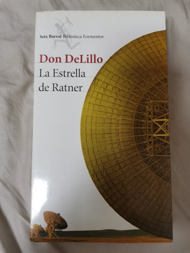 La Estrella De Ratner - Don Delillo 