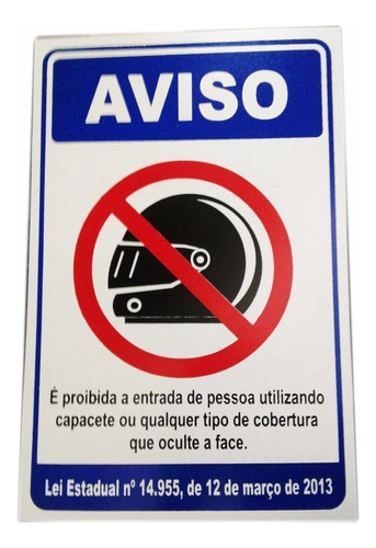 Placa Pvc Proibido Entrada Capacete Auto-adesiva Jaime 3 Uni