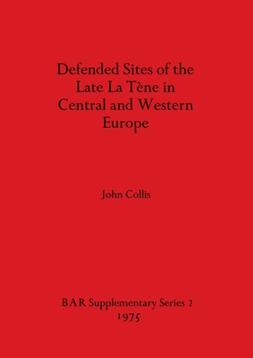 Libro Defended Sites Of The Late La Tã¨ne In Central And ...