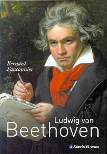 Ludwig Van Beethoven - Bernard Fauconnier