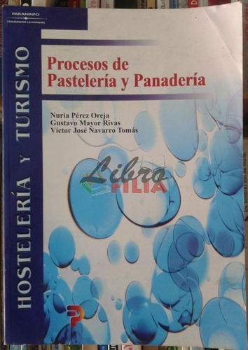 Procesos De Pastelería Y Panadería - Nuria Pérez Orej (2001)
