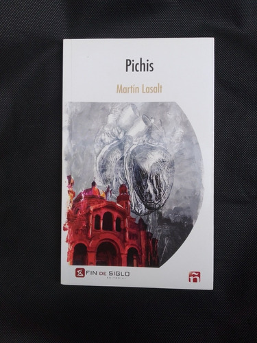 Pichis - Martín Lasalt - Fin De Siglo