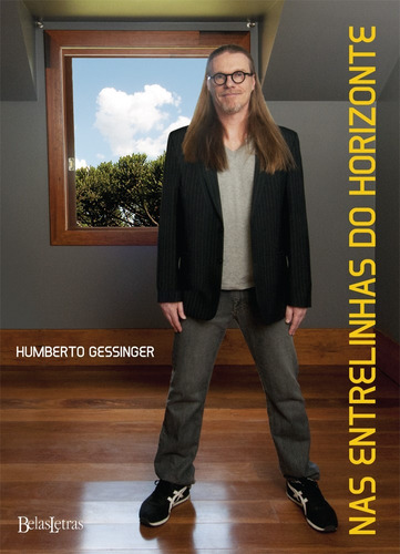 Nas entrelinhas do horizonte, de Gessinger, Humberto. Editora Belas-Letras Ltda., capa mole em português, 2012
