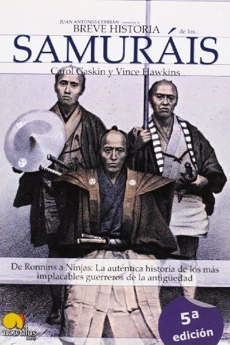 Breve Historia De Los Samurais, De Carol Gaskin. Editorial Nowtilus, Tapa Blanda En Español, 2008