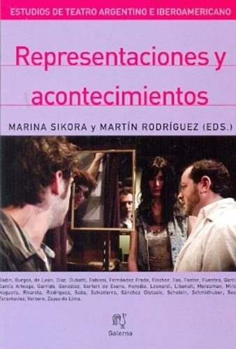 Representaciones Y Acontecimientos, De Sikora, Rodriguez. Editorial Galerna, Tapa Blanda, Edición 1 En Español, 2013