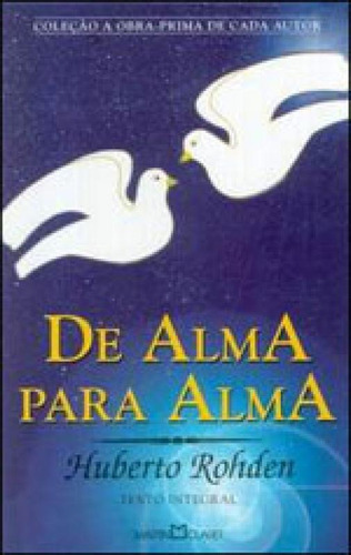 De Alma Para Alma - Vol. 169, De Rohden, Huberto. Editorial Martin Claret, Tapa Mole En Português