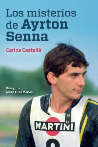 Libro: Los Misterios De Ayrton Senna, Español, Tapa Blanda